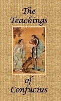 bokomslag The Teachings of Confucius - Special Edition