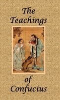 Confucius, James H. Ford - The Teachings of Confucius - Special Edition, Inbunden