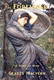 Susan Houston - The Foreigner: A Story of Ruth, Häftad