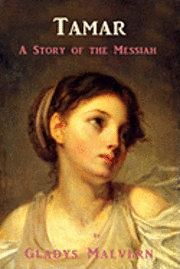 bokomslag Tamar - A Story of the Messiah