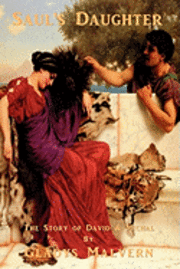 Susan Houston, Shawn Conners - Saul's Daughter: The Story of David and Michal, Häftad