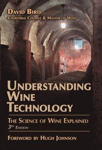 bokomslag Understanding Wine Technology: The Science of Wine Explained