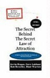 bokomslag The Secret Behind the Secret Law of Attraction