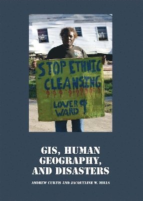 GIS, Human Geography, and Disasters 1