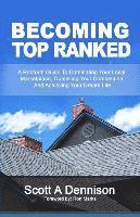 bokomslag Becoming Top Ranked: A Roofer's Guide To Dominating Your Local Marketplace, Outselling Your Competition And Achieving Your Dream Life