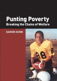 bokomslag Punting Poverty: Breaking the Chains of Welfare