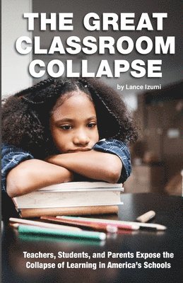 Lance Izumi - Great Classroom Collapse, Häftad