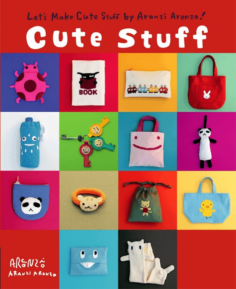 Aranzi Aronzo - Aranzi Cute Stuff, Häftad. Tillgänglighet: Lägg i varukorg