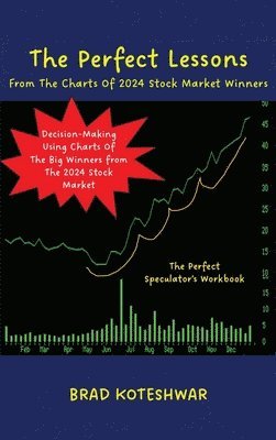 bokomslag The Perfect Lessons: From The Charts Of 2024 Stock Market Winners