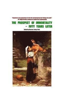 bokomslag Prospect of Immortality - Fifty Years Later