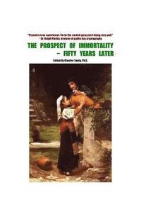 bokomslag Prospect of Immortality - Fifty Years Later