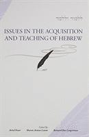 bokomslag Issues in the Acquisition and Teaching of Hebrew