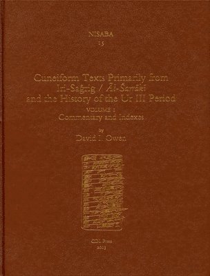 Cuneiform Texts Primarily from Iri-Sagrig/Al-Sarraki and the History of the Ur III Period 1