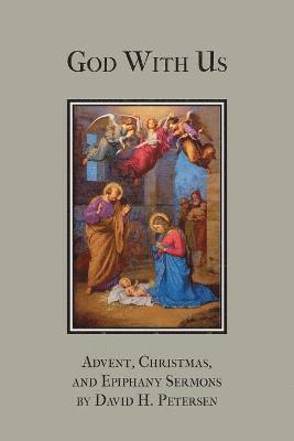 David H Petersen, Michael N Frese, Janet L Frese - God with Us, Häftad