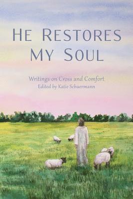 He Restores My Soul 1
