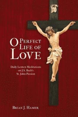 O Perfect Life of Love 1