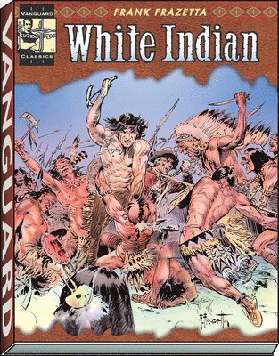 The Complete Frazetta White Indian 1