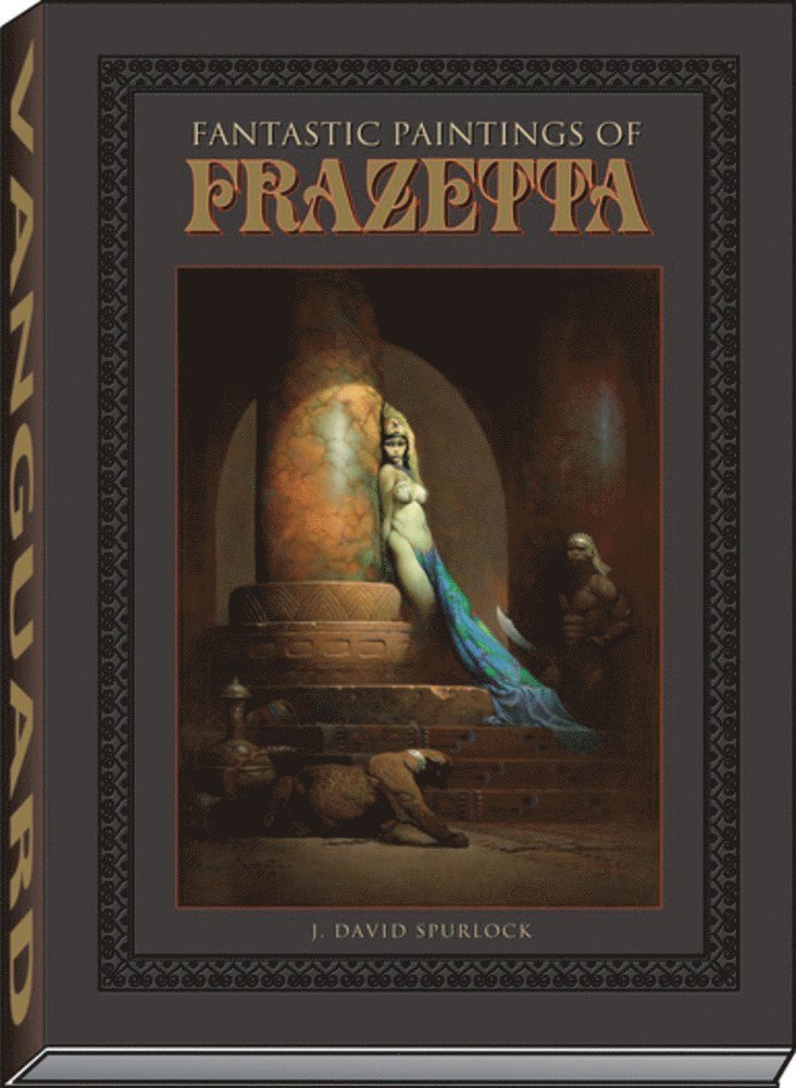 J David Spurlock, J. David Spurlock, Spurlock J David - Fantastic Paintings of Frazetta, Inbunden