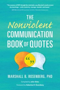 bokomslag The Nonviolent Communication Book of Quotes