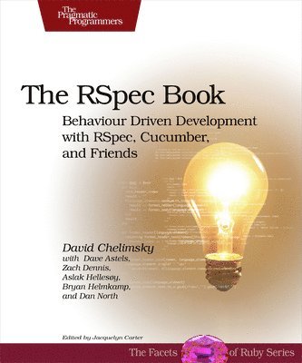 David Chelimsky, Dave Astels, Bryan Helmkamp, Dan North - RSpec Book, Häftad