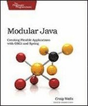 bokomslag Modular Java: Creating Flexible Applications with OSGI and Spring