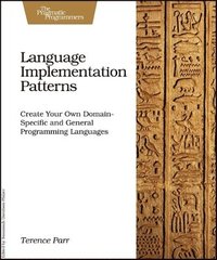 bokomslag Language Implementation Patterns