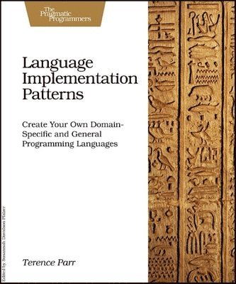 Language Implementation Patterns 1