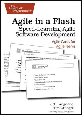 Jeff Langr, Tim Ottinger - Agile in a Flash, Häftad