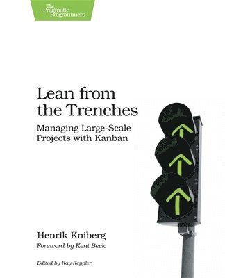 Henrik Kniberg - Lean from the Trenches, Häftad