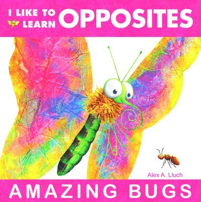 Alex A. Lluch - I Like to Learn Opposites, Kartonnage