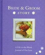 bokomslag Bride & Groom Story