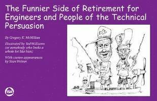 Gregory K. McMillan, Ted Williams - Funnier Side of Retirement for Engineers and People of the Technical Persuasion, Häftad