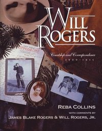 bokomslag Will Rogers, Courtship And Correspondence, 1900-1915