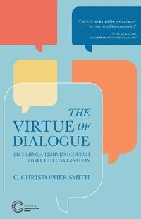 bokomslag The Virtue of Dialogue