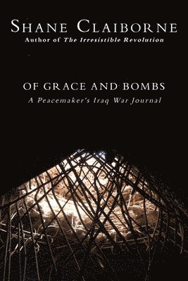 Of Grace and Bombs