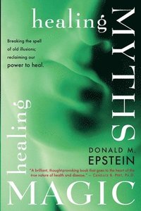 bokomslag Healing Myths, Healing Magic