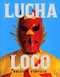 bokomslag Lucha Loco