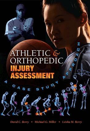 David C. Berry, Michael G. Miller, Leisha M. Berry - Athletic and Orthopedic Injury Assessment, Häftad