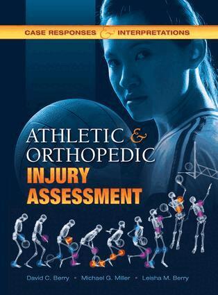 David C. Berry, Michael G. Miller, Leisha M. Berry - Athletic and Orthopedic Injury Assessment, Häftad