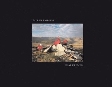 bokomslag Shai Kremer: Fallen Empires