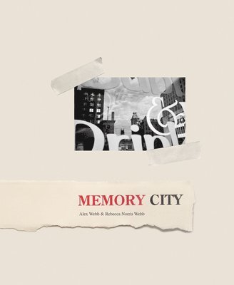 Alex Webb & Rebecca Norris Webb: Memory City 1