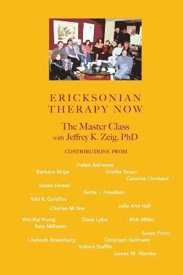 bokomslag Ericksonian Therapy Now: The Master Class With Jeffrey K. Zeig