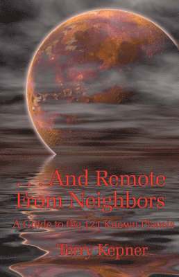 Terry Kepner - . . . And Remote From Neighbors, Häftad