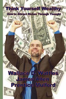 bokomslag Think Yourself Wealthy