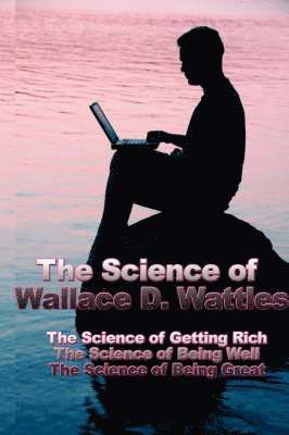 bokomslag The Science of Wallace D. Wattles