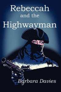 bokomslag Rebeccah and the Highwayman