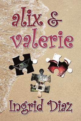 Ingrid Diaz - Alix & Valerie, Häftad