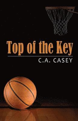 C.A. Casey, C. a. Casey, C. A. Casey - Top of the Key, Häftad