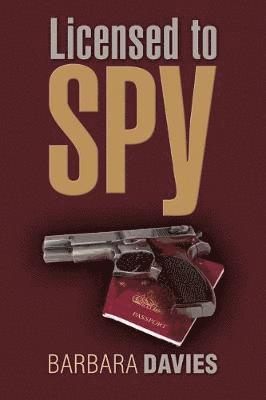 bokomslag Licensed to Spy