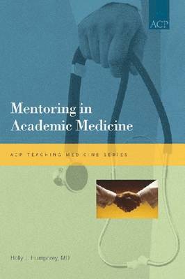 Mentoring in Academic Medicine 1